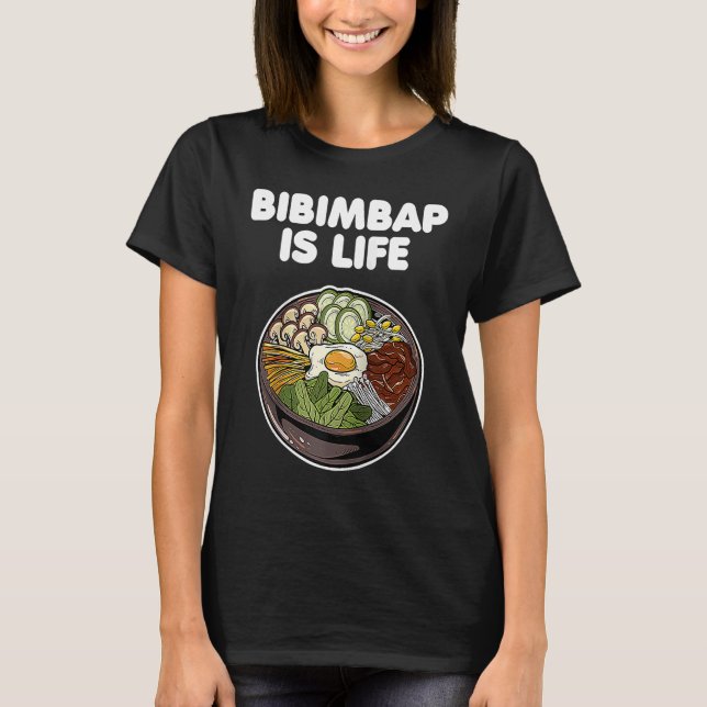 Camiseta Bibimbap Es Vida Comida Coreana Arroz Kimchi Gochu (Anverso)