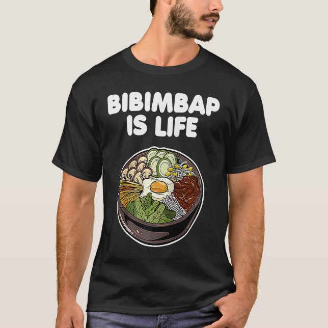 Camiseta Bibimbap Is Life Korean Food Rice Kimchi Gochujang (Anverso)