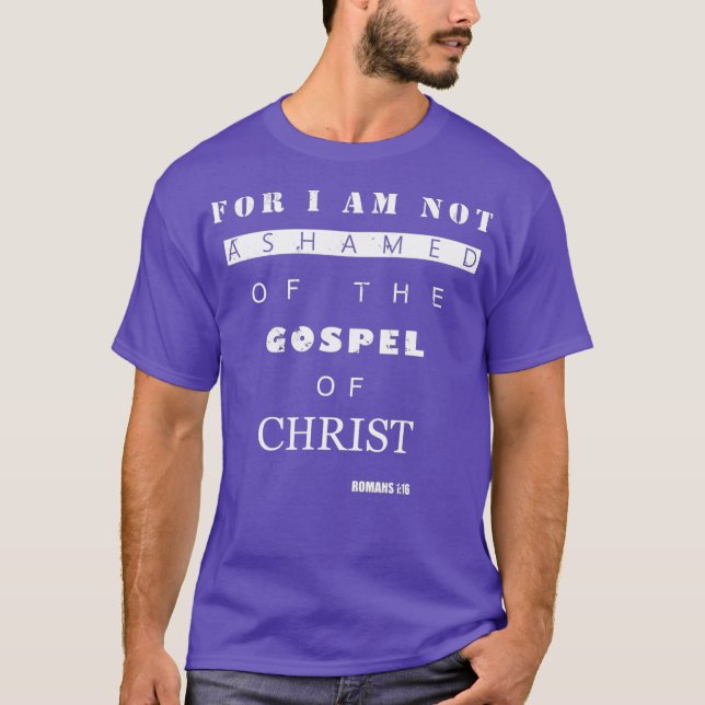 Camiseta Bible Verse Gifts  ROMANS 116 I Am Not Ashamed (Anverso)
