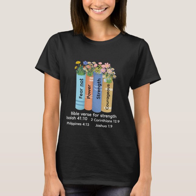 Camiseta Bible verse of strength , Floral Book Lover faith (Anverso)