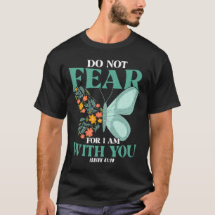 Camiseta Biblia Cristiana Verse Isaiah 4110 Flor Mariposa