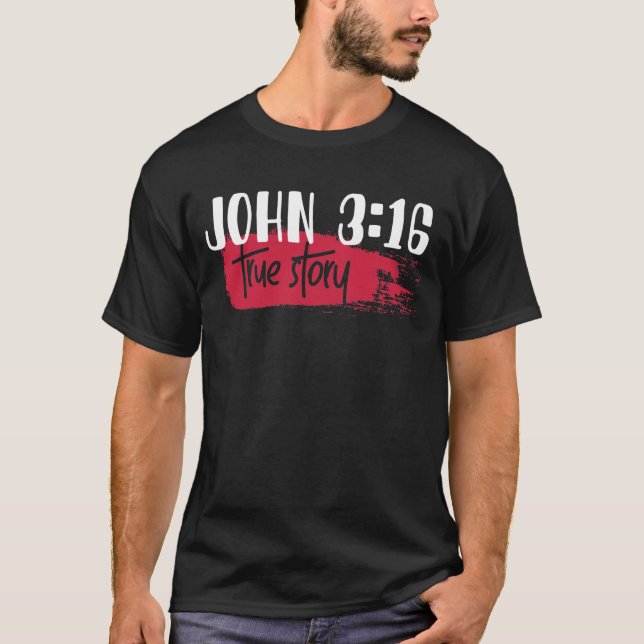 Camiseta Biblia cristiana versus John 3:16 Historia verdade (Anverso)