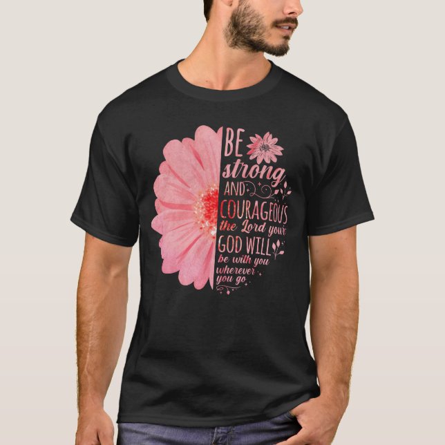 Camiseta Biblia cristiana versus Joshua 1:9 Flor (Anverso)