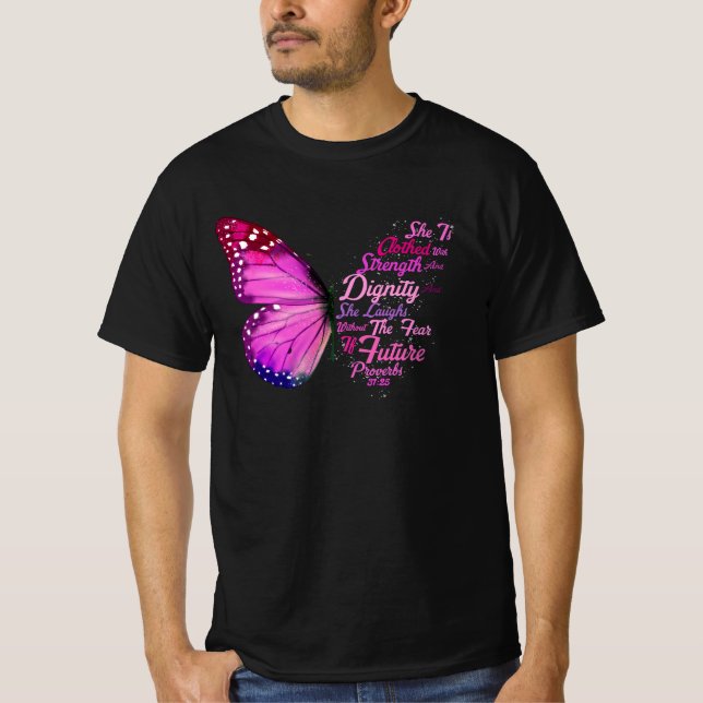 Camiseta Biblia cristiana versus proverbios 31 25 mariposa  (Anverso)