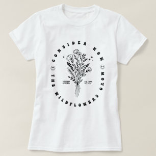 Camiseta Biblia Verse Luke 12:27 Mujeres Flora Silvestre Cr