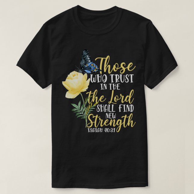 Camiseta Bíblica cristiana versus mariposa Rosa flor Isaiah (Diseño del anverso)