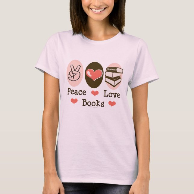 Camiseta bibliófila de Peace Love Books (Anverso)