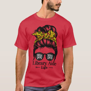 Camiseta Biblioteca Aide Life Messy Bun Hair Funny Library 
