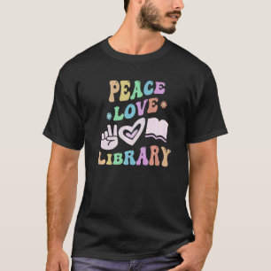 Camiseta BIBLIOTECA de amor por la paz Bibliotecario Groovy