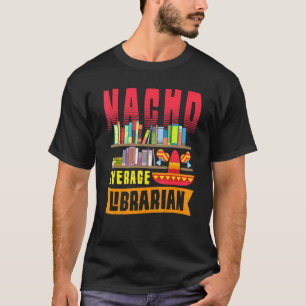 Camiseta Biblioteca promedio de Nacho Cinco De Mayo Mexi