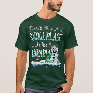 Camiseta Bibliotecaria No Hay Lugar Como La Biblioteca Chri