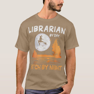 Camiseta Bibliotecaria Por Bruja De Día De Mujeres De Noche