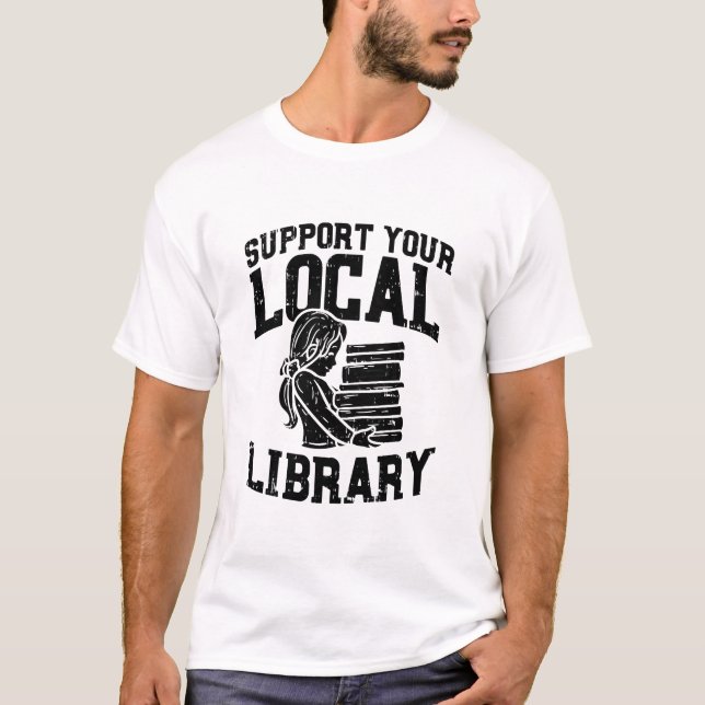 Camiseta Bibliotecario - Apoye su biblioteca local (Anverso)