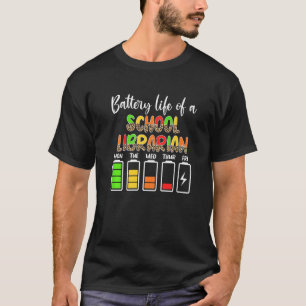 Camiseta Bibliotecario Escolar Duración de la Batería Traba