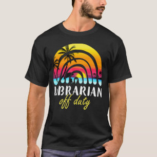 Camiseta Bibliotecario fuera de Duty Beach Sunset Rainbow T