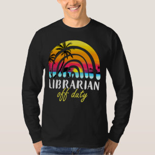 Camiseta Bibliotecario fuera de Duty Beach Sunset Rainbow T