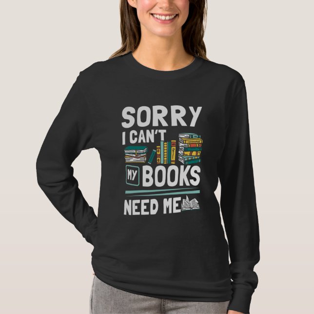 Camiseta Bibliotecario lamenta no poder que mis libros me n (Anverso)