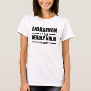 Camiseta Bibliotecario por el día Ninja por noche