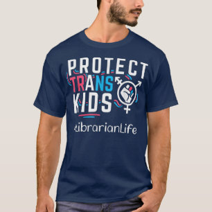 Camiseta Bibliotecario Protege A Los Niños Transexuales Tra