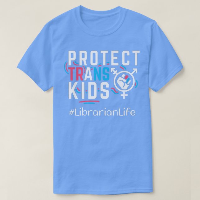 Camiseta Bibliotecario Protege A Los Niños Transexuales Tra (Diseño del anverso)