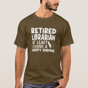Camiseta Bibliotecario Retirado Al Menos Encontré Un Final 