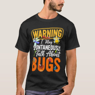 Camiseta Bicho Ciencia de Insectos Hablo Espontáneamente S