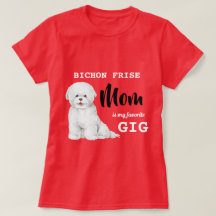 Bichon Frise Mom Favorito Gig Red
