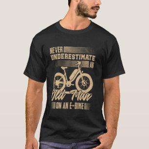Camiseta Bici eléctrica NUNCA SUBESTIMES A UN HOMBRE VIEJO