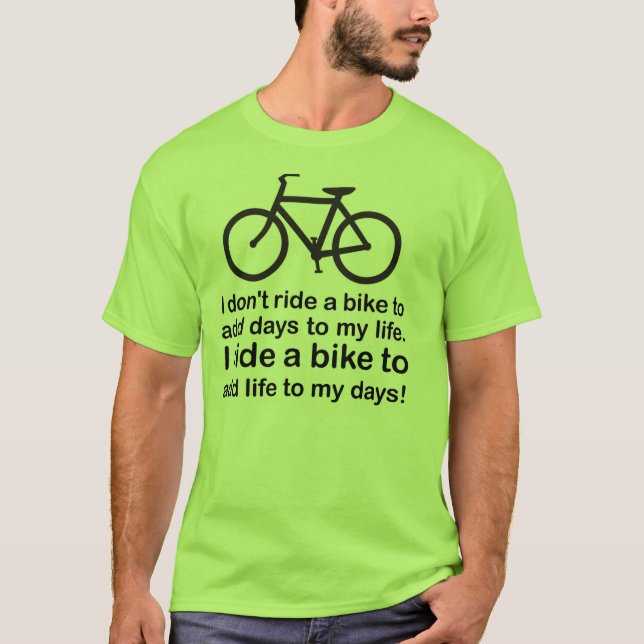 Camiseta Bicicleta: Adición de vida a mis días