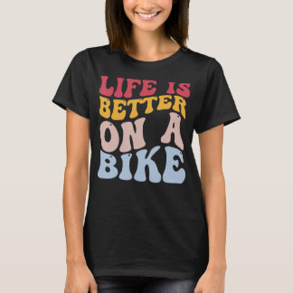 Camiseta Bicicleta Bicicleta Mejor Vida En Bicicleta