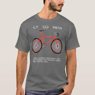 Camiseta Bicicleta Cycopath Funny Ciclismo
