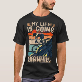 Camiseta Bicicleta de montaña cuesta abajo Mi vida se va