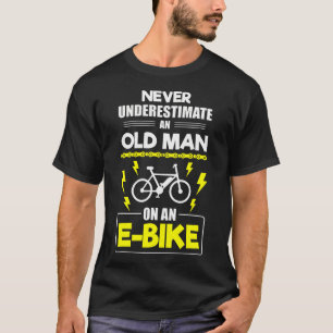 Camiseta Bicicleta Eléctrica Nunca Subestimes a un Viejo en
