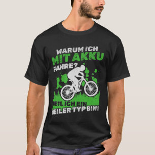 Camiseta Bicicleta electrónica ¿Por Qué Conduzco Con Baterí