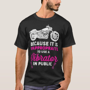 Camiseta Bicicleta Porque Es Inapropiado Usar Un Vibrador
