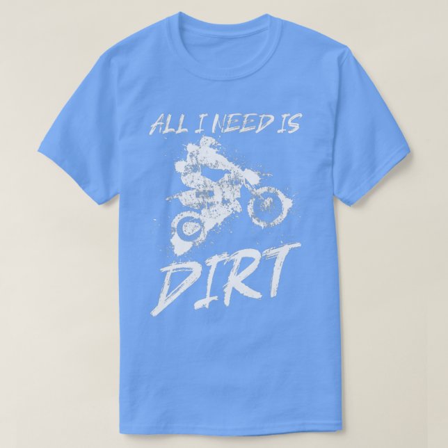 Camiseta Bicicleta sucia Todo lo que necesito es bicicleta  (Diseño del anverso)