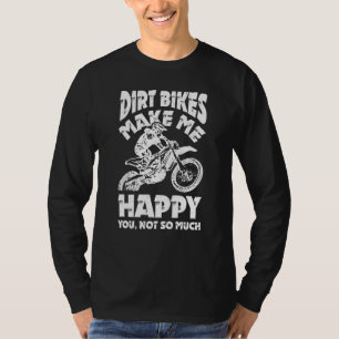 Camiseta Bicicletas sucias me hacen feliz motocross Enduro 