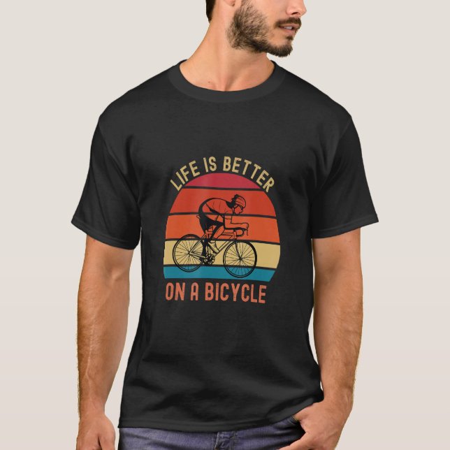 Camiseta Bicycle Quote  on a bicycle cycling bike (Anverso)