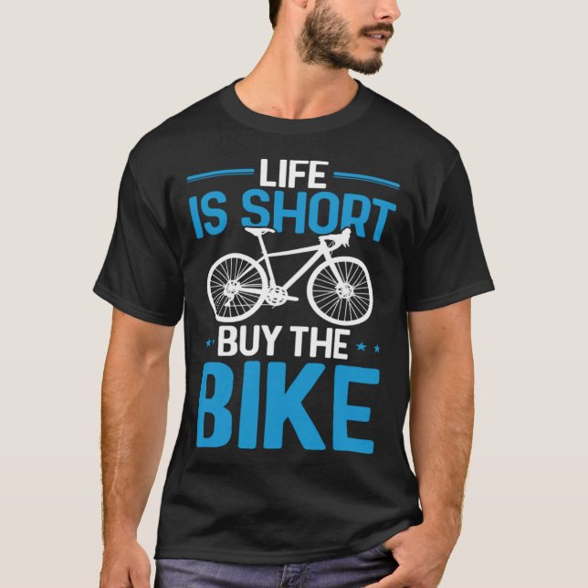 Camiseta Bicycle Rider  Cycling Life Is Short Buy The Bike (Anverso)