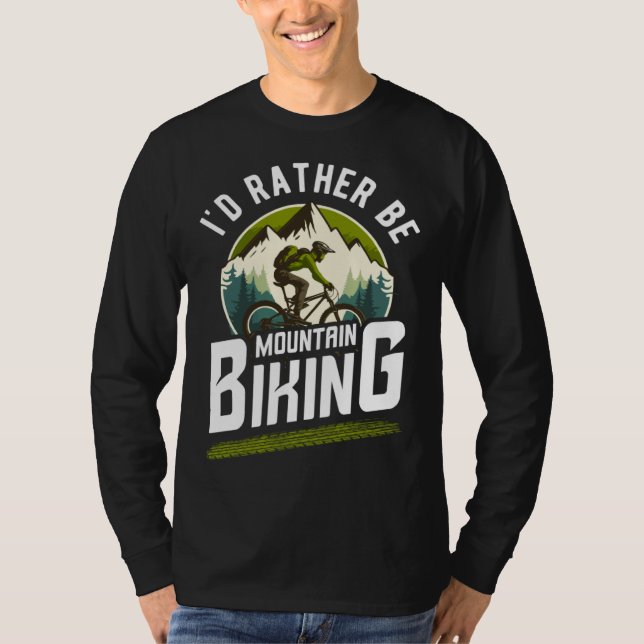 Camiseta bicycles cyclists bicyclists i d rather be mountai (Anverso)