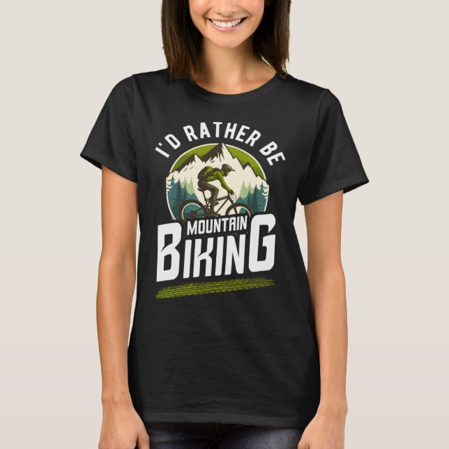 Camiseta bicycles cyclists bicyclists i'd rather be mountai (Anverso)