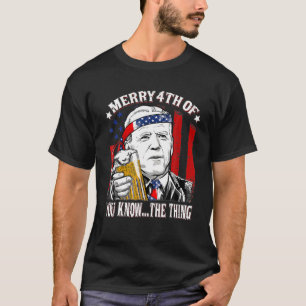 Camiseta Biden 4 De Julio, 4 De Julio De Usted Sabe Lo De L