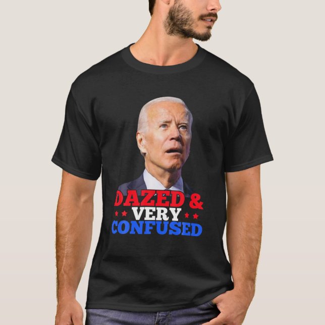 Camiseta Biden Deslumbrado Y Muy Confundido Gracioso (Anverso)