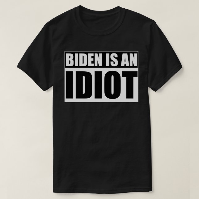Camiseta BIDEN ES UN LOGO IDIOTA Anti Joe Biden (Diseño del anverso)