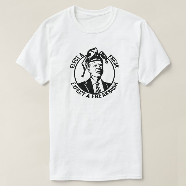 Camiseta Biden Freakshow | Anti Joe Biden (Diseño del anverso)