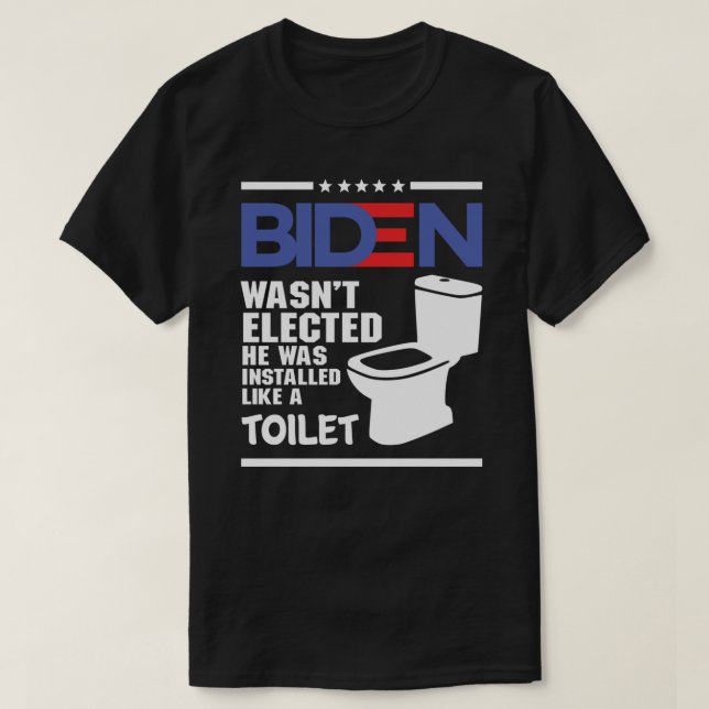 Camiseta biden - Joe Biden no fue elegido fue instalado (Diseño del anverso)