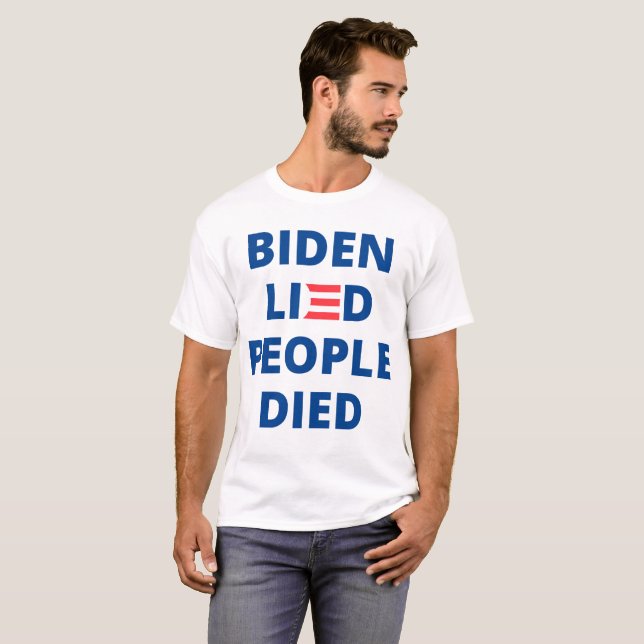 Camiseta Biden mintió. La gente murió (Anverso completo)