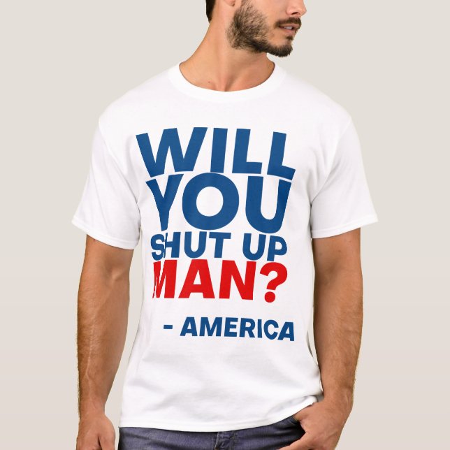 Camiseta Biden - ¿Te callarás? (Anverso)