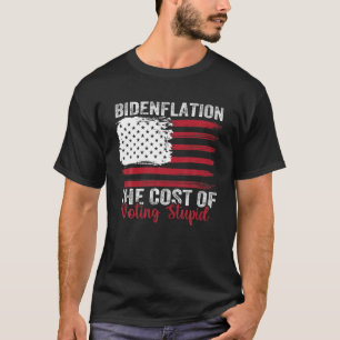 Camiseta Bidenflation El Costo De Votar Estúpido Anti Biden