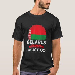 Camiseta Bielorrusia dice que debo ir a la bandera bielorru